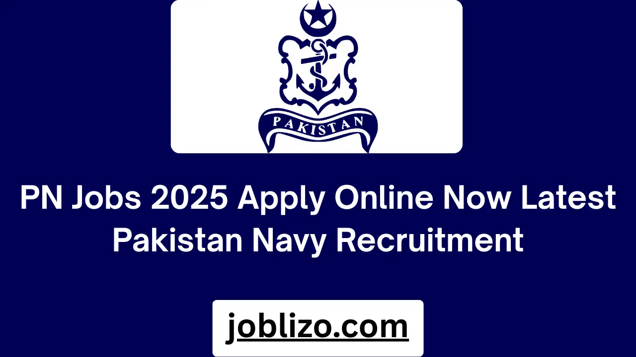 PN Jobs 2025 Apply Online Now Latest Pakistan Navy Recruitment
