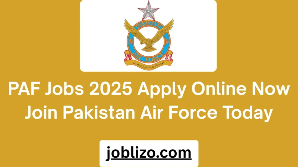 PAF Jobs 2025 Apply Online Now Join Pakistan Air Force Today