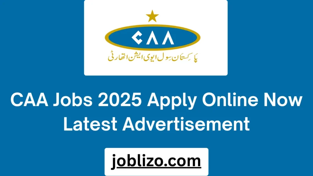 CAA Jobs 2025 Apply Online Now Latest Advertisement