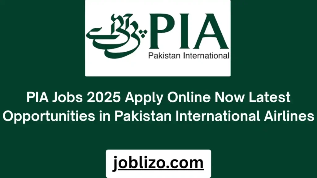 PIA Jobs 2025 Apply Online Now Latest Opportunities in Pakistan International Airlines