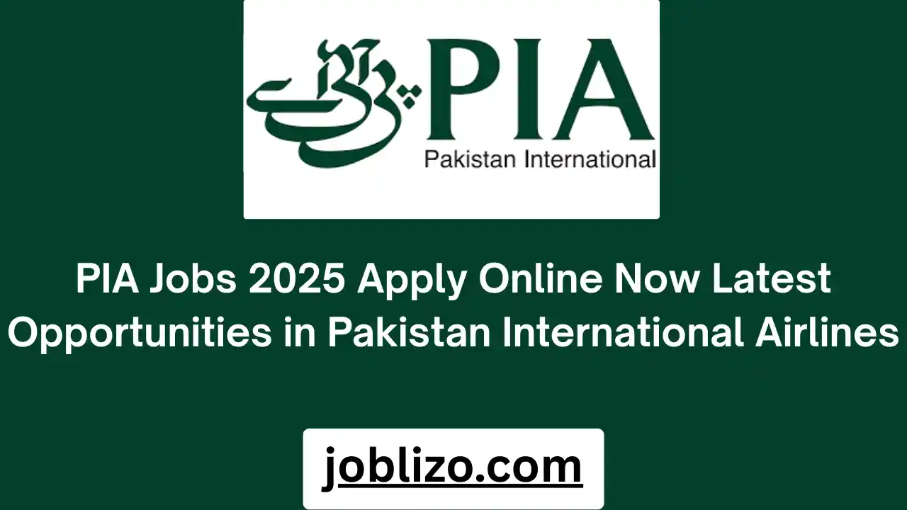 PIA Jobs 2025 Apply Online Now Latest Opportunities in Pakistan International Airlines