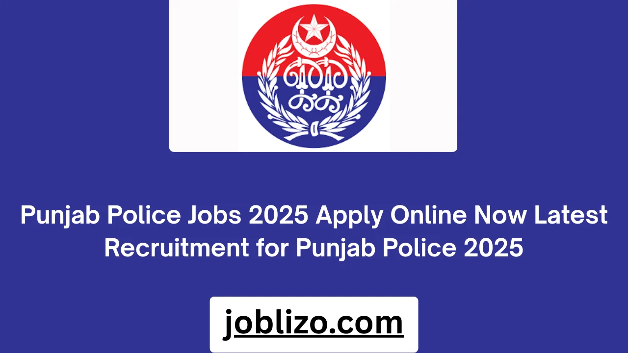 Punjab Police Jobs 2025 Apply Online Now Latest Recruitment for Punjab Police 2025