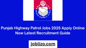 Punjab Highway Patrol Jobs 2025 Apply Online Now Latest Recruitment Guide