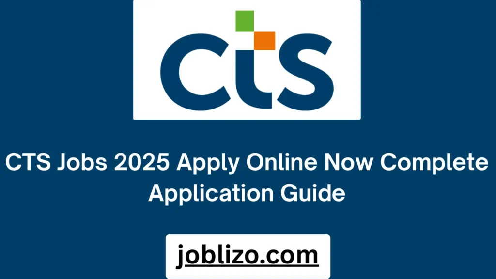 CTS Jobs 2025 Apply Online Now Complete Application Guide