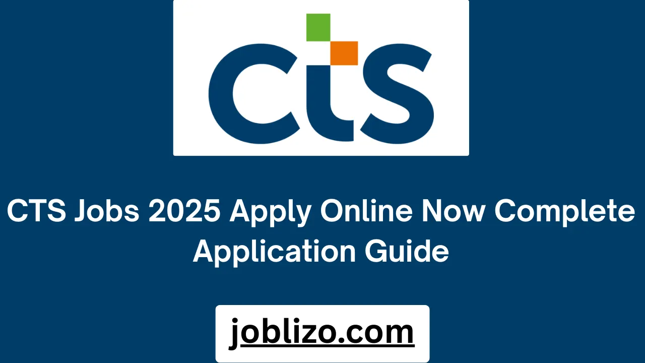 CTS Jobs 2025 Apply Online Now Complete Application Guide