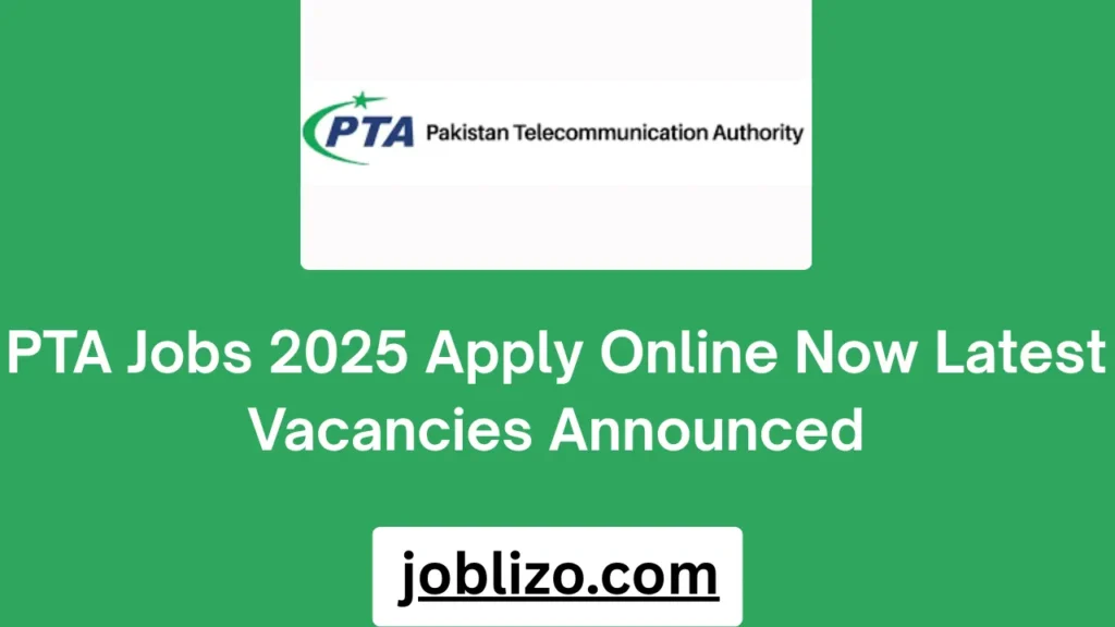 PTA Jobs 2025 Apply Online Now Latest Vacancies Announced