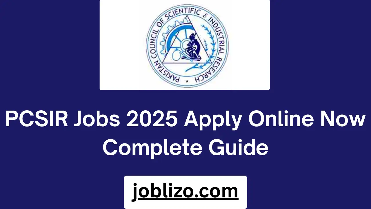 PCSIR Jobs 2025 Apply Online Now Complete Guide
